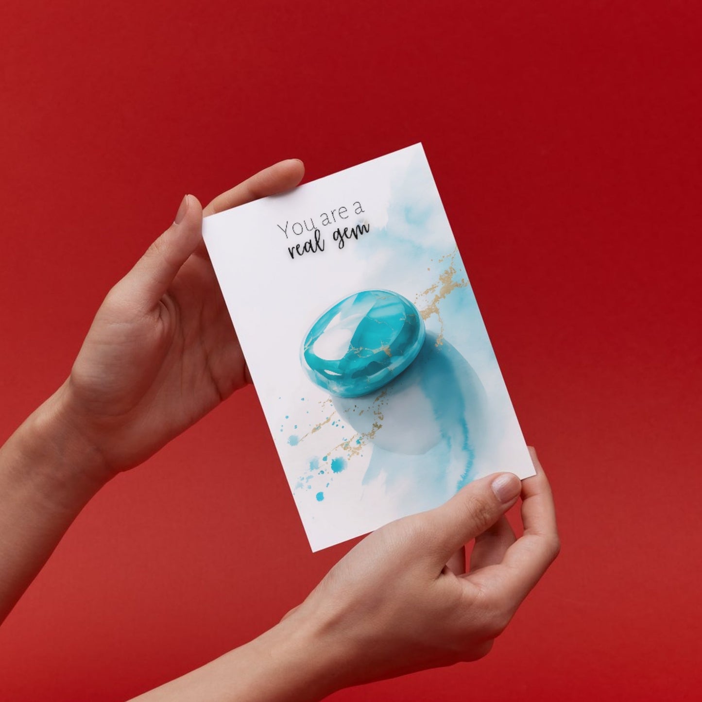 You are a real Gem | Watercolor Turquoise Greeting Card
