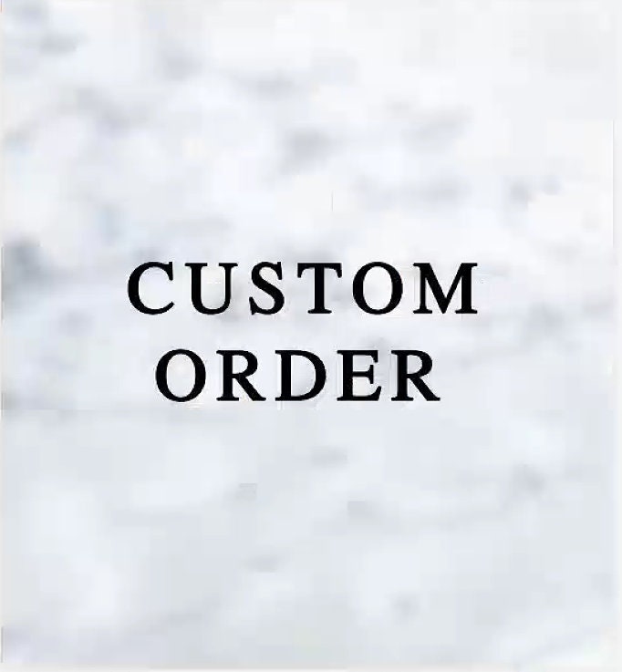 custom order for Stephanie Potthoff