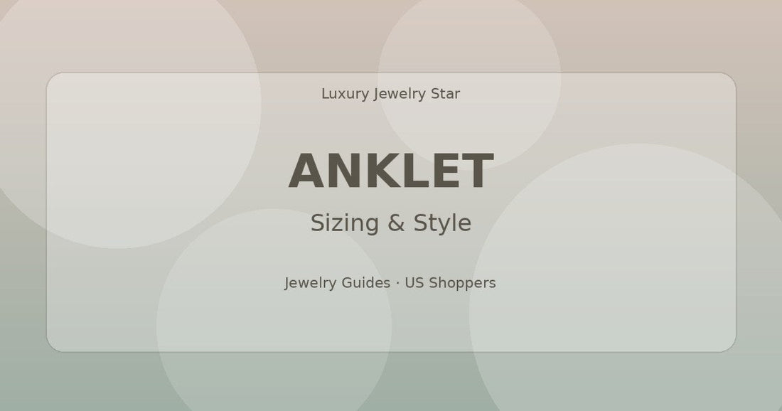 Abstract jewelry guide graphic with soft taupe-sage tones labeled Anklet for sizing and style.