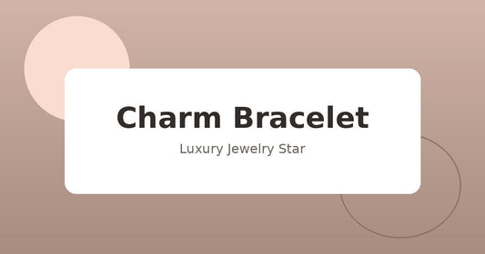 Abstract soft rose jewelry guide graphic labeled Charm Bracelet for Luxury Jewelry Star.