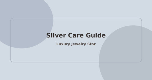 Abstract soft silver-gray jewelry guide graphic labeled Silver Care Guide for Luxury Jewelry Star.