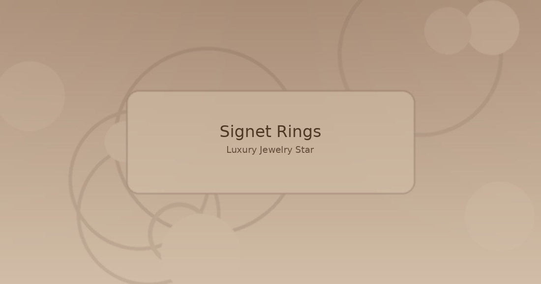 Abstract soft bronze jewelry guide graphic labeled Signet Rings for Luxury Jewelry Star.