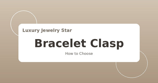 Abstract soft champagne jewelry guide graphic labeled Bracelet Clasp for Luxury Jewelry Star.