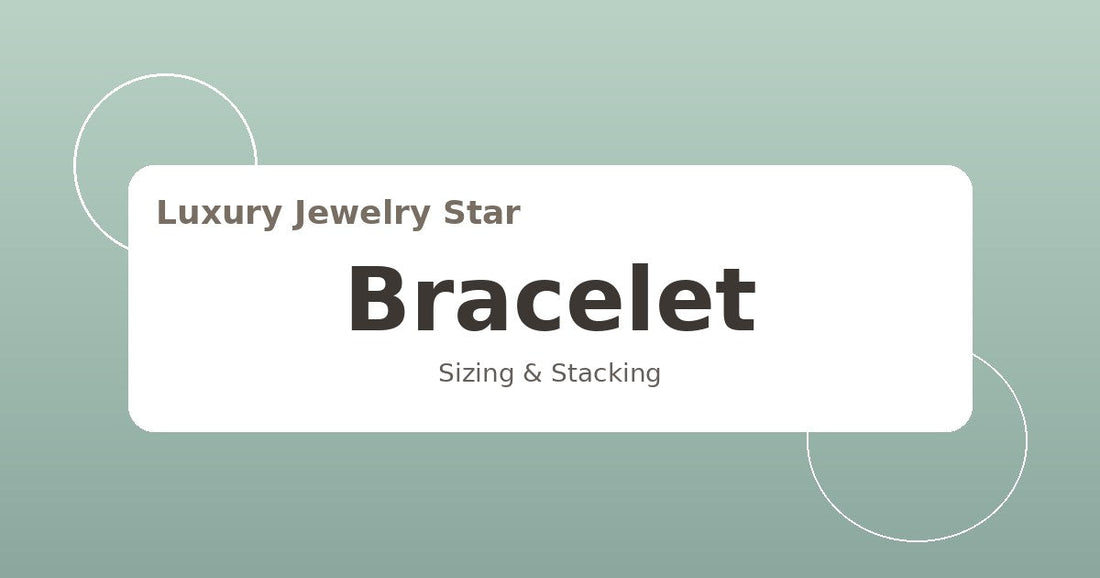Abstract jewelry guide graphic with soft sage tones labeled Bracelet for sizing and stacking.