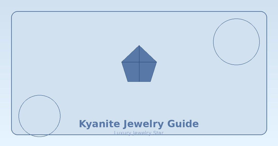 Abstract soft blue jewelry guide graphic labeled Kyanite Jewelry Guide for Luxury Jewelry Star.