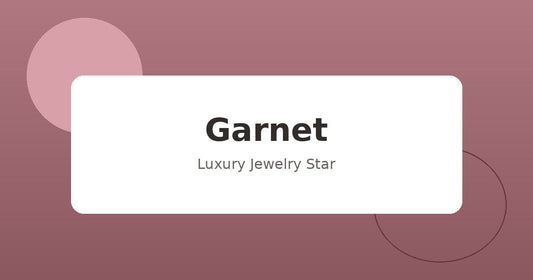 Abstract soft burgundy jewelry guide graphic labeled Garnet for Luxury Jewelry Star.
