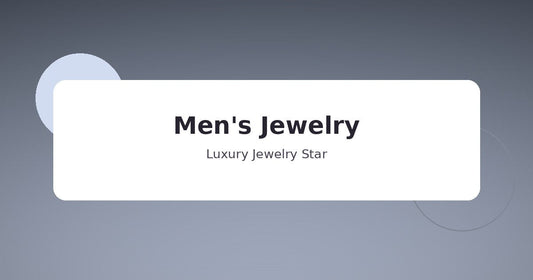 Abstract soft slate jewelry guide graphic labeled Men's Jewelry for Luxury Jewelry Star.