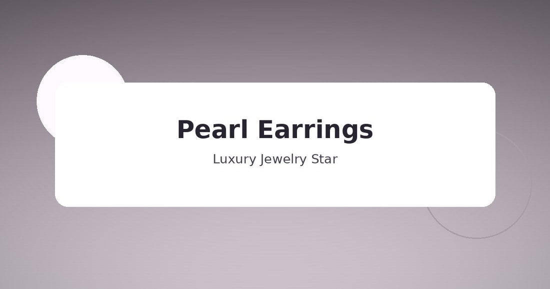 Abstract soft lilac jewelry guide graphic labeled Pearl Earrings for Luxury Jewelry Star.