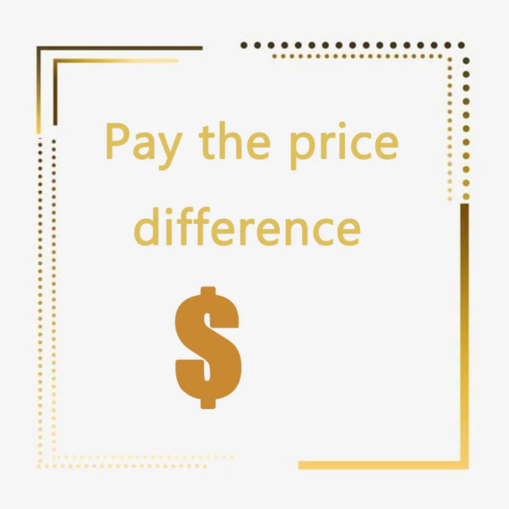 Pay for The Price Difference Only Make up the difference in Courier fees/Items