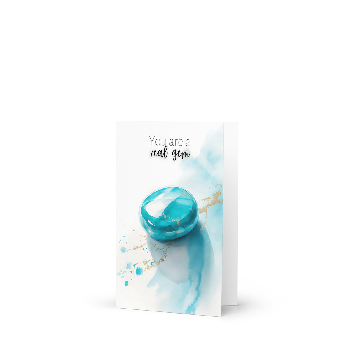 You are a real Gem | Watercolor Turquoise Greeting Card