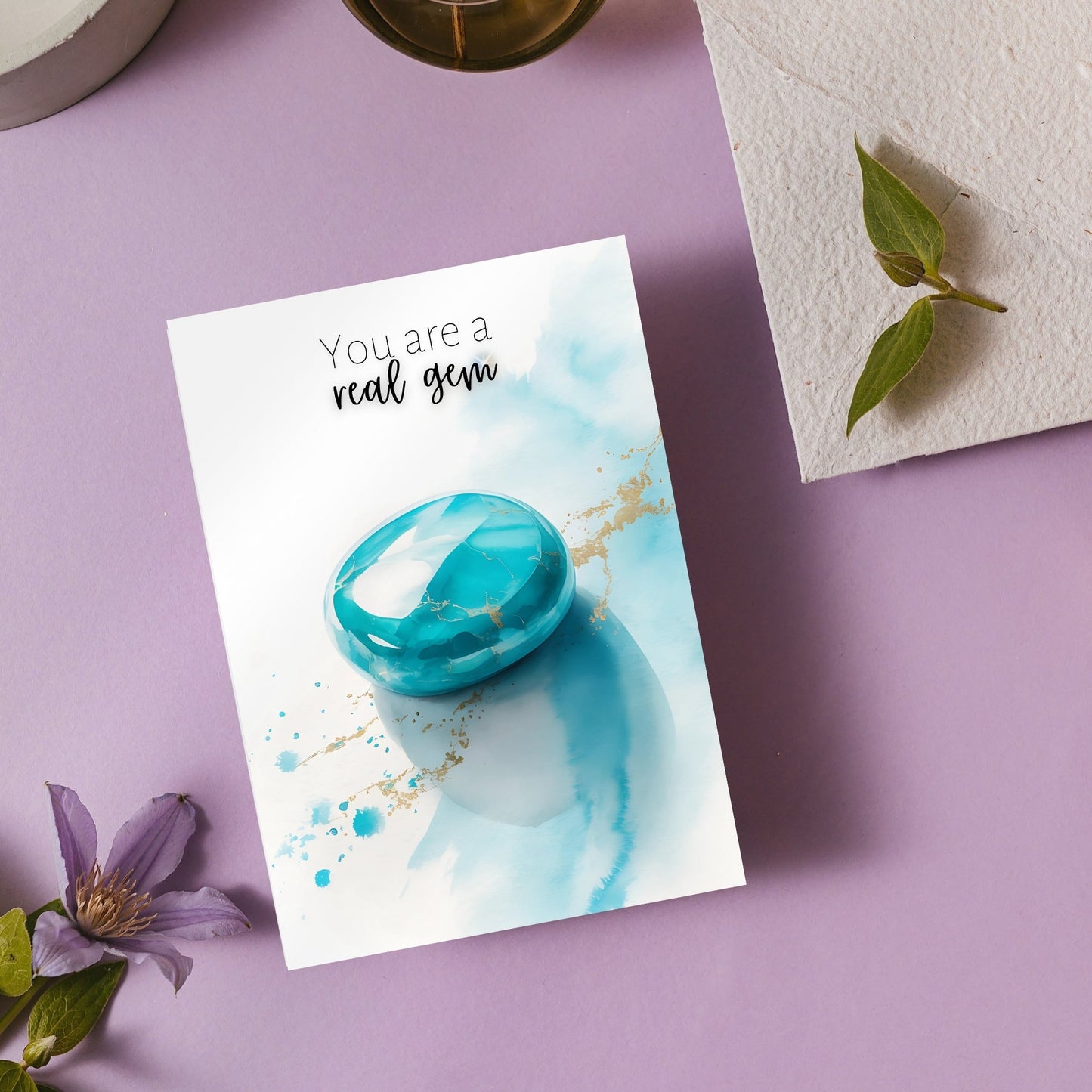 You are a real Gem | Watercolor Turquoise Greeting Card