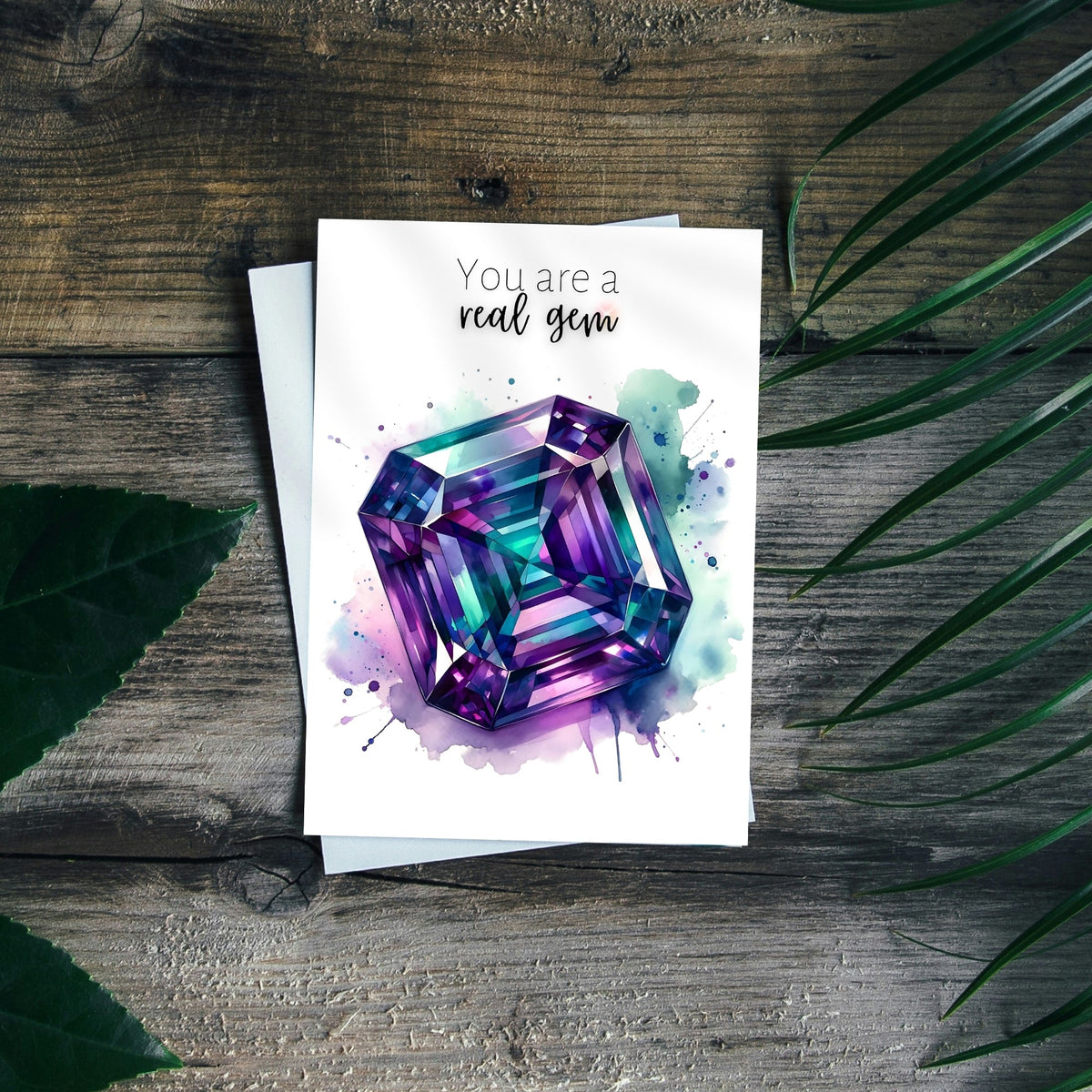 You are a real Gem | Watercolor Asscher Alexandrite Greeting Card