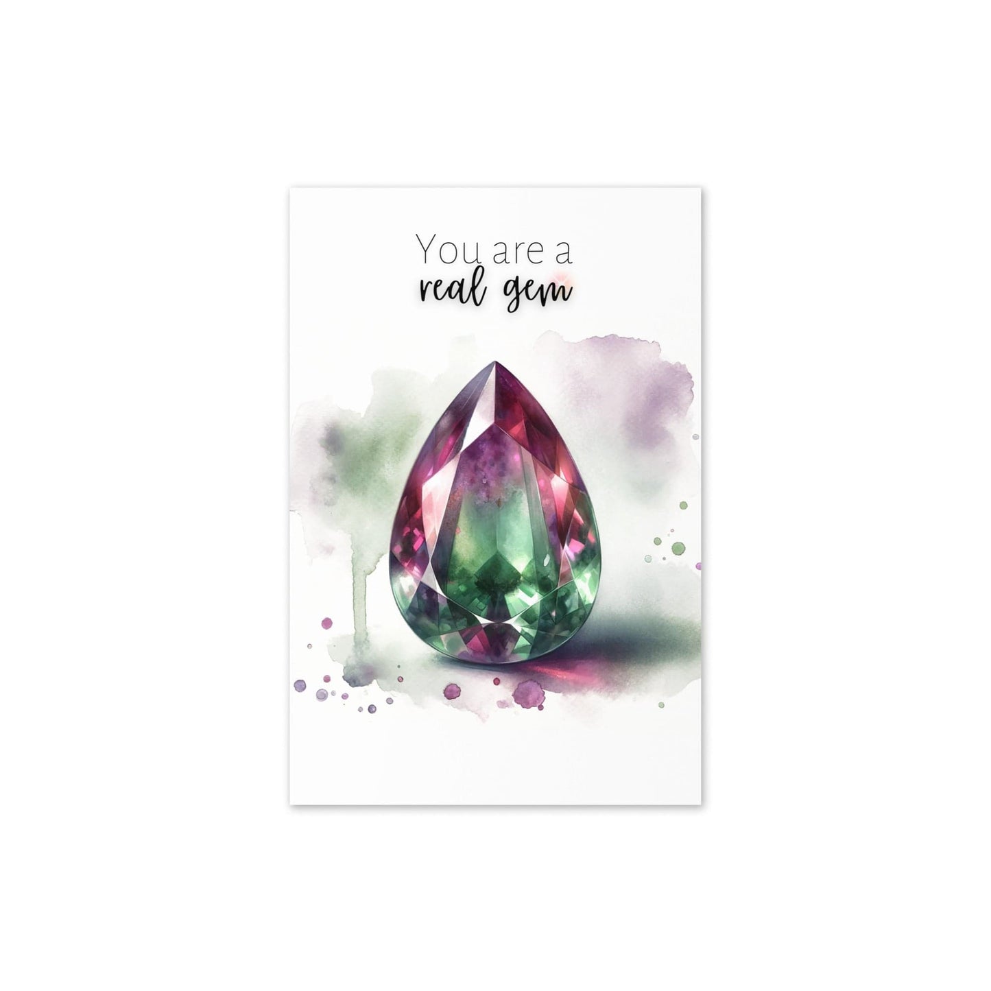 You are a real Gem | Watercolor Pear Bi-color Tourmaline Folded Card