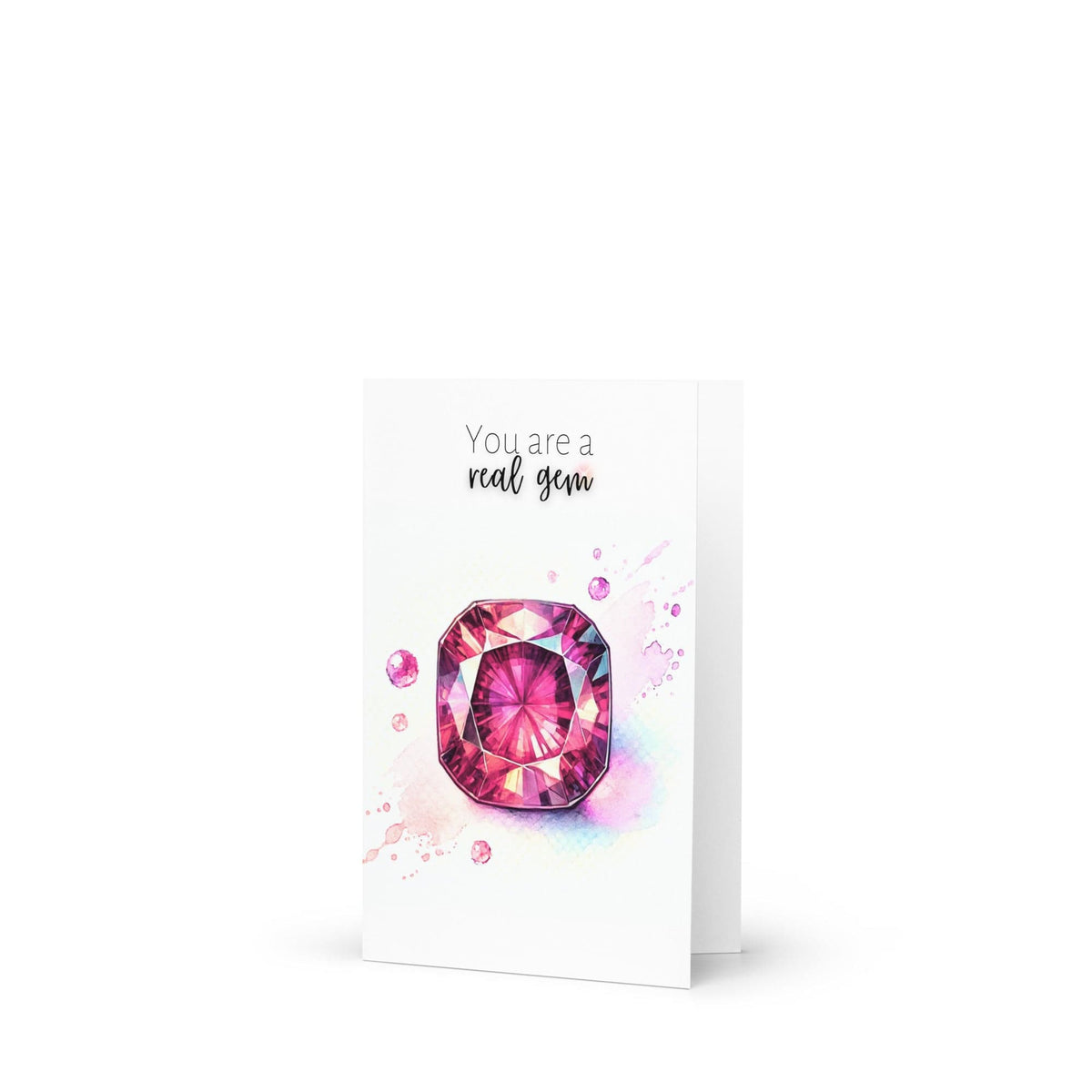 You are a real Gem | Watercolor Pink Tourmaline Folded Card