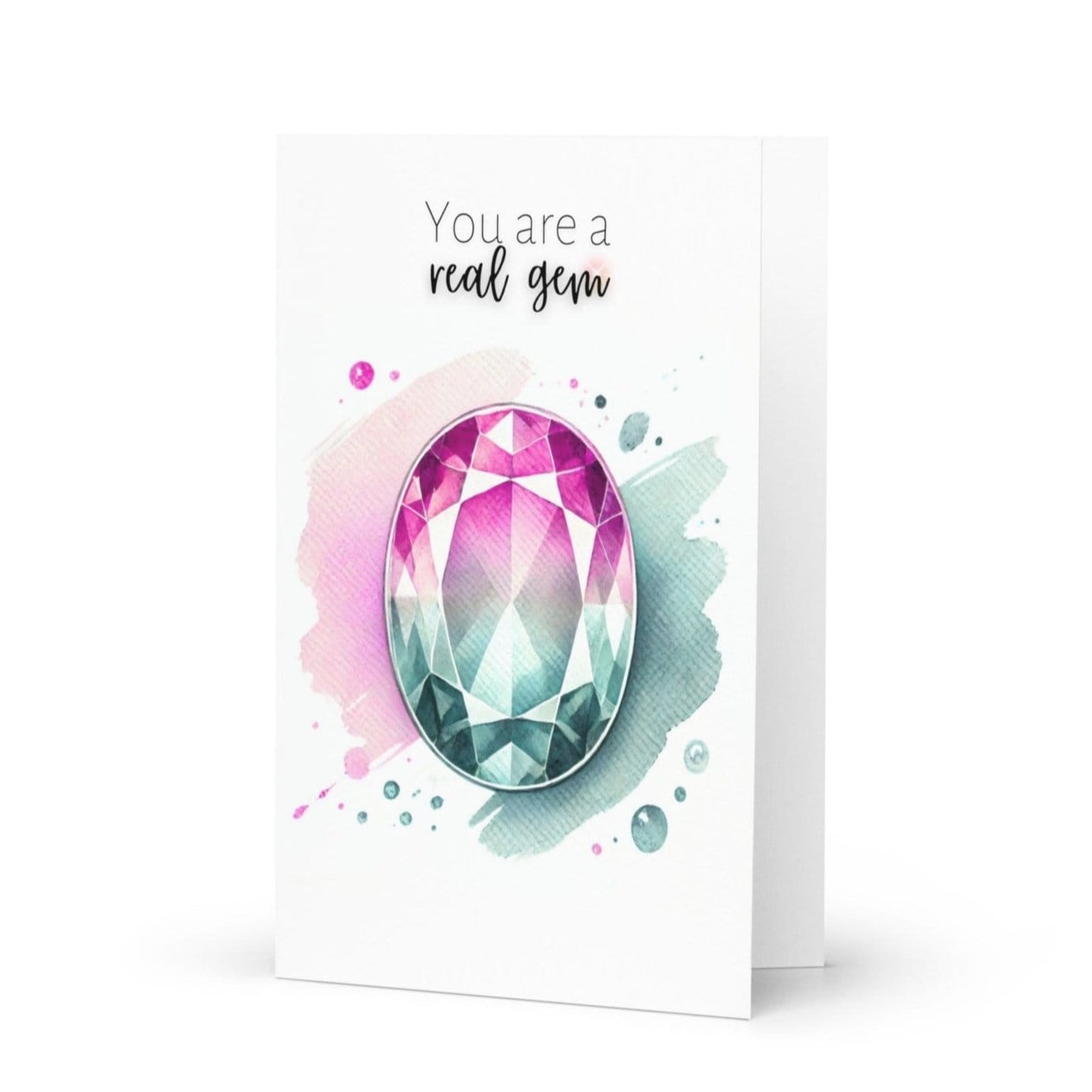 You are a real Gem | Watercolor Oval Bi-color Tourmaline Folded Card