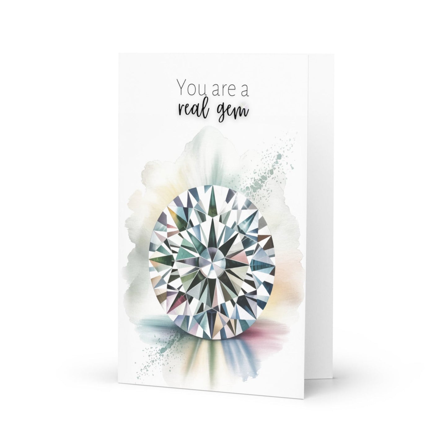 You are a real Gem | Watercolor Round Brilliant Cut Diamond Folded Card