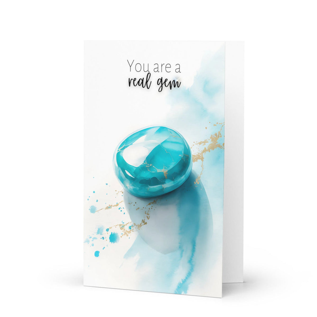 You are a real Gem | Watercolor Turquoise Greeting Card