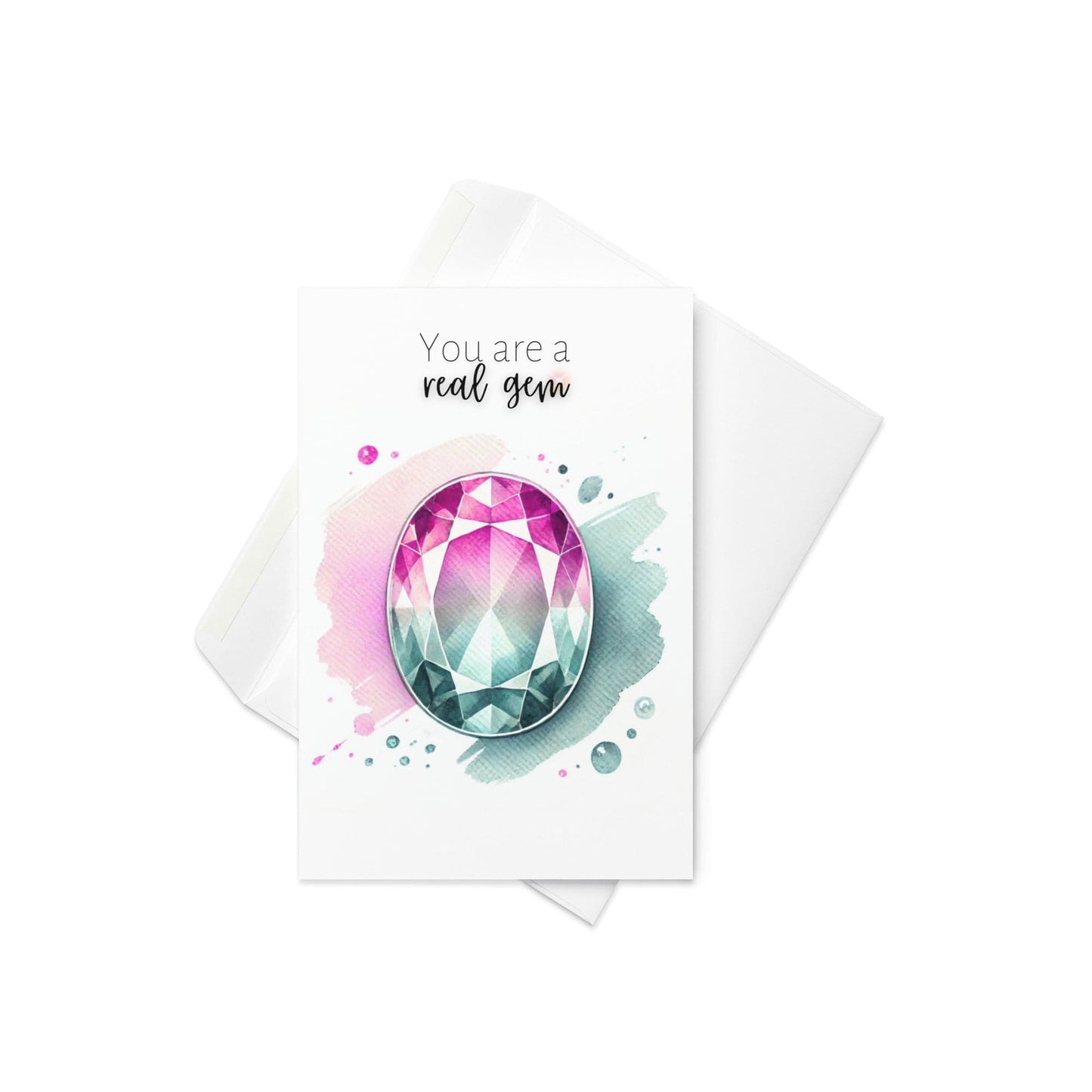 You are a real Gem | Watercolor Oval Bi-color Tourmaline Folded Card