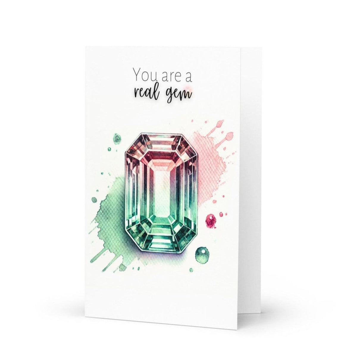 You are a real Gem | Watercolor Emerald-cut Bi-color Tourmaline Folded Card