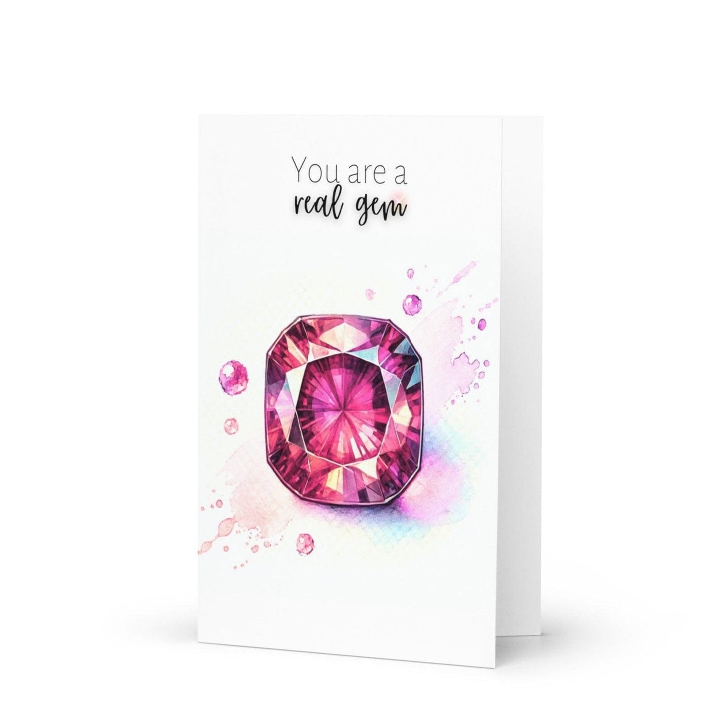 You are a real Gem | Watercolor Pink Tourmaline Folded Card