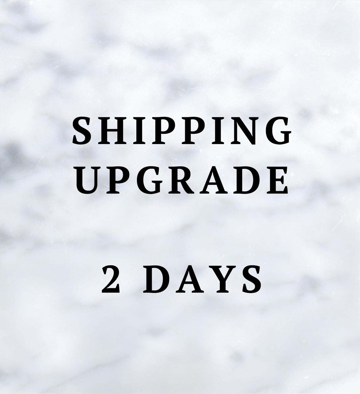 Shipping Upgrade-2 Days