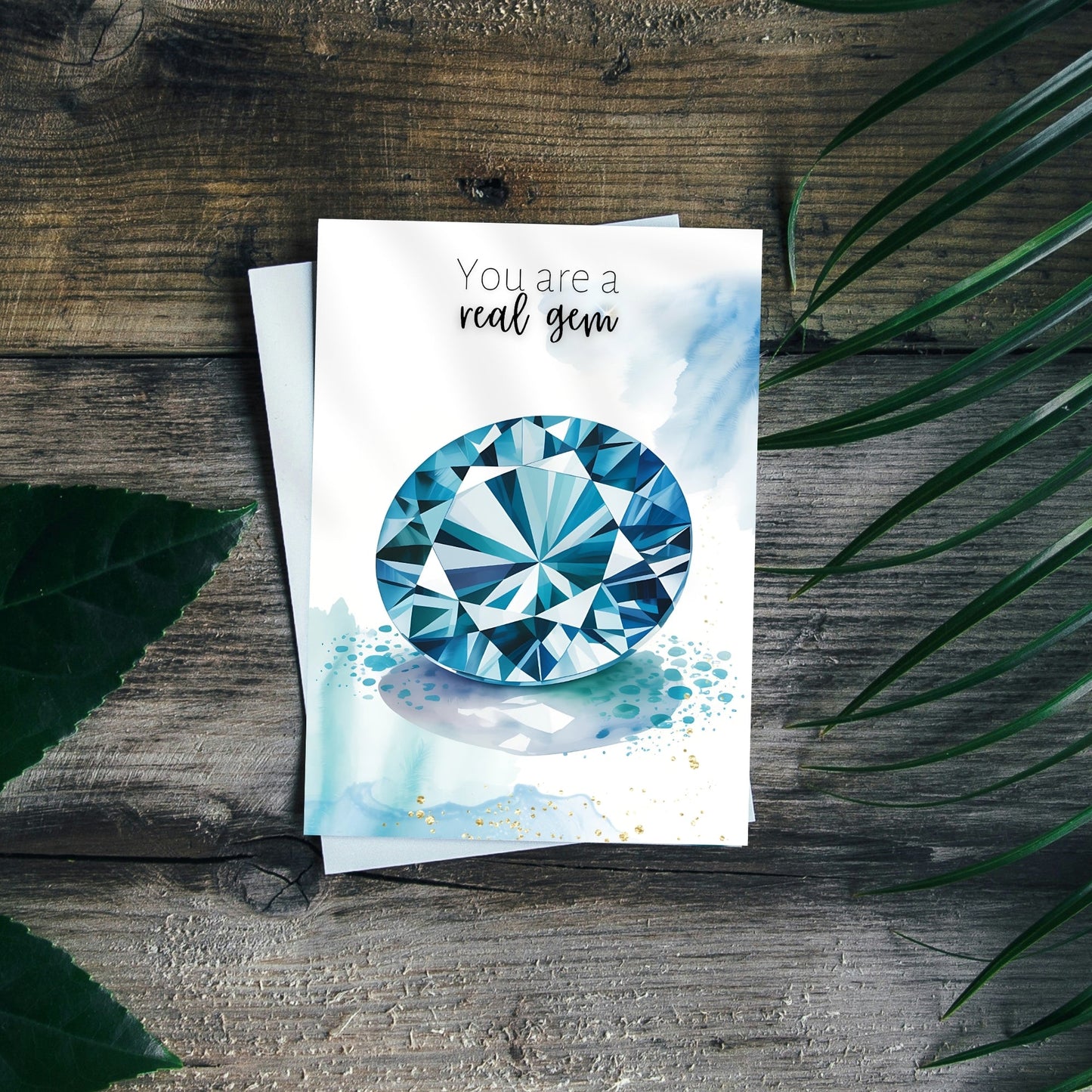 You are a real gem | Watercolor London Blue Topaz Greeting Card